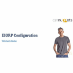 [Member Access] EIGRP Configuration Online Training by Keith Barker, CBT Nuggets