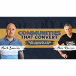 [Member Access] Communities That Convert by Mark Bowness