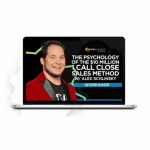 [Member Access] The Psychology Of The $10 Million 1 Call Close Sales Method by Alex Schlinsky, Digital Marketer
