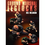 [Member Access] Ground Marshal Leglocks By Neil Melanson