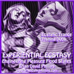 [Member Access] Experiential Ecstasy by Brian David Phillips