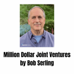[Member Access] Million Dollar Joint Ventures by Bob Serling