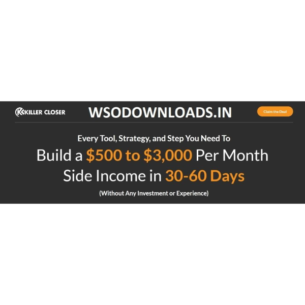 [Video Course] Killer Closer Academy : Build $3,000 Per Month Income In 30-60 Days by Spencer Vann - Image 1