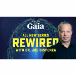 [Video Course] Rewired by Dr.Joe Dispenza, Gaia
