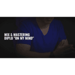 [Member Access] Mixing & Mastering Diplo by Luca Pretolesi, MyMixLab - Image 3