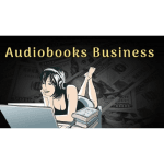 [Member Access] Simple Way To Passive Income - Audiobooks Business by David Mills