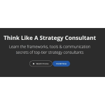 [Member Access] Think Like A Strategy Consultant by Paul Millerd