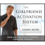 [Member Access] The Girlfriend Activation System v2.0 by Christian Hudson