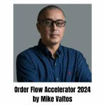 [Member Access] Order Flow Accelerator 2024 by Mike Valtos