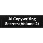 [Member Access] AI Copywriting Secrets (Volume 2) by Drop Dead Copy