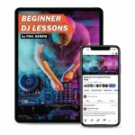 [Member Access] Beginner DJ Lessons by Phill Harris