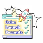 [Member Access] Calm Launch Formula by Caroline and Jason Zook