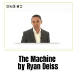 [Member Access] The Machine by Ryan Deiss