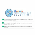 [Member Access] Google Performance Max Blueprint by Bretty Curry, Smart Marketer - Image 2