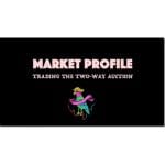 [Member Access] Market Profile Course BY Pirate Traders