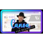 [Member Access] Easy Canva for Professional Results by Tim Wilson