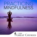 [Member Access] Practicing Mindfulness: An Introduction to Meditation by Mark W. Muesse