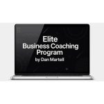 [Member Access] Elite Business Coaching Program by Dan Martell