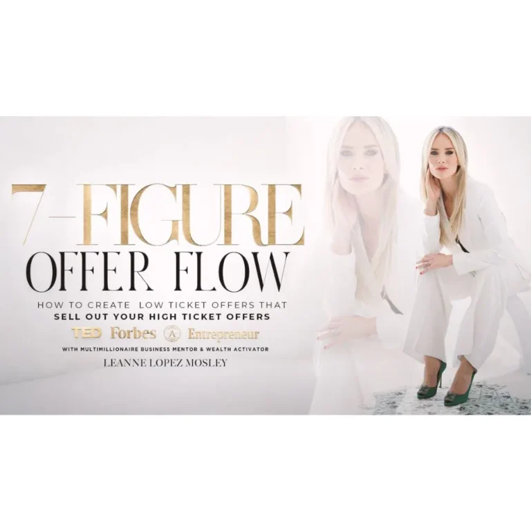 7-Figure Offer Flow by Leanne Lopez Mosley