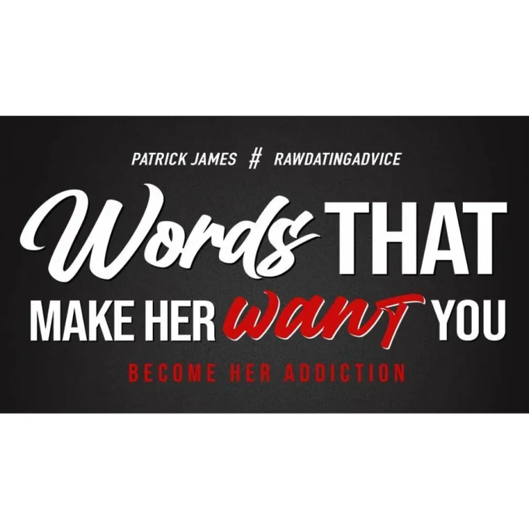 Words that Make Her Want You by Patrick James