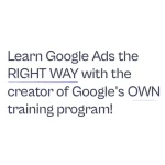 Learn Google Ads the RIGHT WAY by Oliver