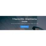 7 Figures Elite Dropshipping by Millionaire Commerce