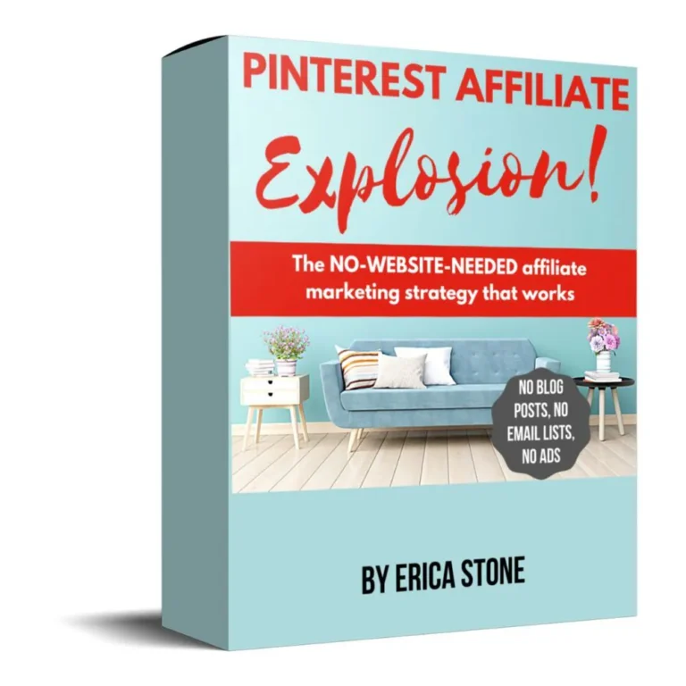 Pinterest Affiliate Explosion by Erica Stone