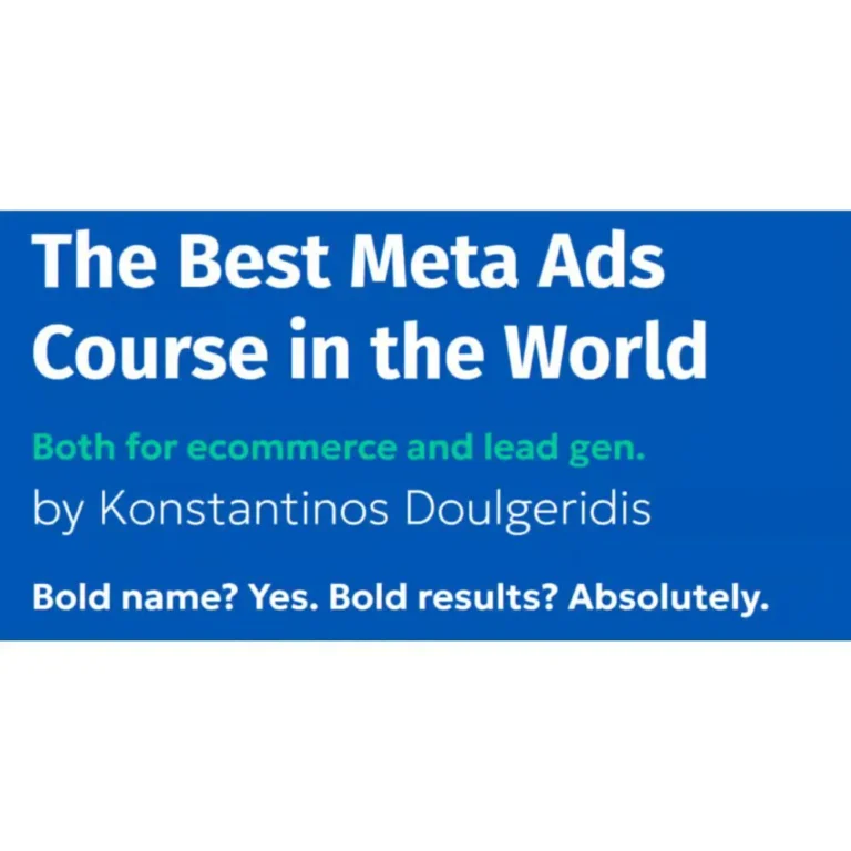 The Best Meta Ads Course in the World by Konstantinos Doulgeridis