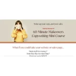 60-Minute‌ ‌Makeovers‌ ‌Copywriting‌ ‌Mini-Course by Laura Belgray