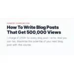 How To Write Blog Posts That Get 500,000 Views by Domkent