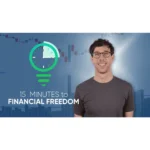 15 Minutes to Financial Freedom by The Better Traders