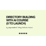 From 0 to Directory Pro | AI Directory Building Course by Meg Faibisch Kuhn
