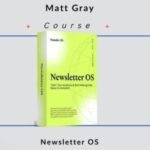 Newsletter OS by Matt Gray