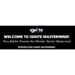 Ignite Mastermind by Perry Belcher