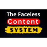 The Faceless Content System by The Faceless Marketer