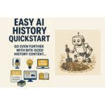 Easy AI History QuickStart by Amy Harrop, SucceedWithContent