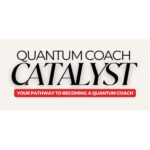 Quantum Coach Catalyst by Ashley Gordon