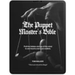 [Member Access] The Puppet Master’s Bible by Tom Walker