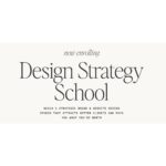Design Strategy School by Davey and Krista