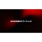 ecomtalent for brands – Scale Your Brand With High-Converting Ads