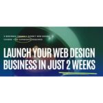 Launch Your Web Design Business in just 2 weeks by Melissa Lunt